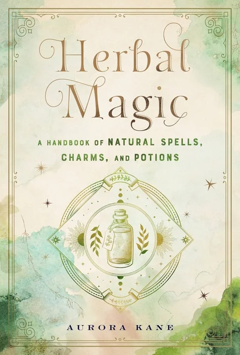 Mystical Handbook Herbal Magic: a Handbook of Natural Spells, Charms, and Potions, Book 7, (Hardcover)